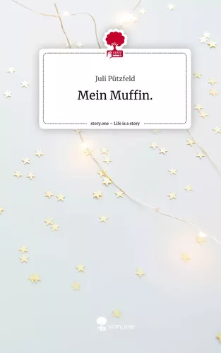 Mein Muffin.. Life is a Story - story.one