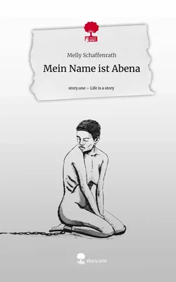 Mein Name ist Abena. Life is a Story - story.one