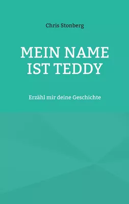Mein Name ist Teddy