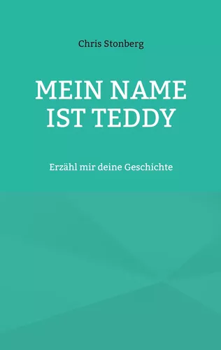 Mein Name ist Teddy