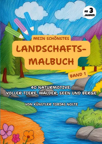 Mein schönstes Landschafts-Malbuch