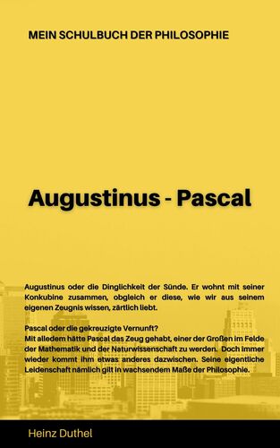Mein Schulbuch der Philosophie AUGUSTINUS - PASCAL