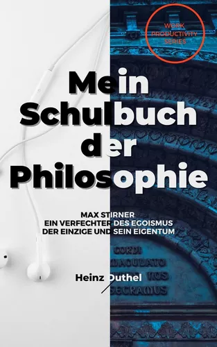 Mein Schulbuch der Philosophie MAX STIRNER