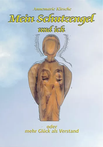 Mein Schutzengel und ich