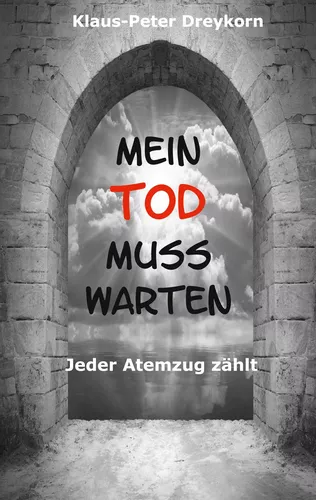 Mein Tod muss warten