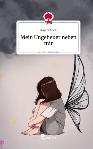 Mein Ungeheuer neben mir. Life is a Story - story.one