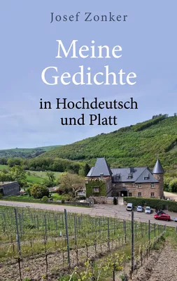 Meine Gedichte in Hochdeutsch und Platt