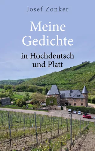 Meine Gedichte in Hochdeutsch und Platt