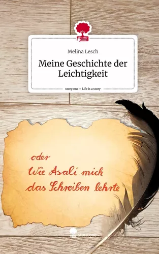 Meine Geschichte der Leichtigkeit. Life is a Story - story.one