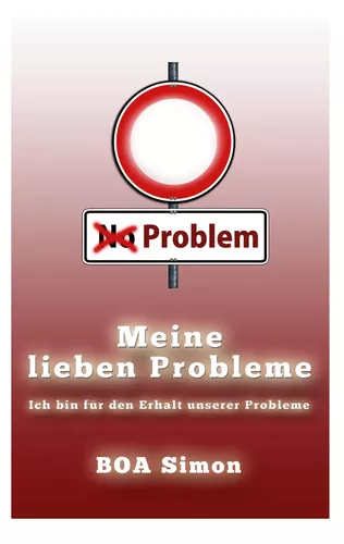 Meine Lieben Probleme