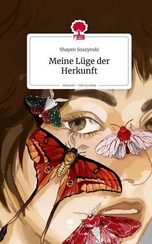 Meine Lüge der Herkunft. Life is a Story - story.one