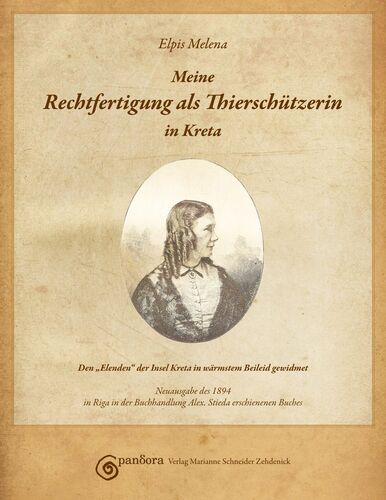 Meine Rechtfertigung als Thierschützerin in Kreta