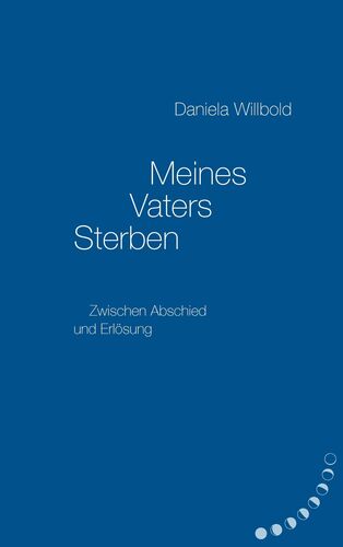 Meines Vaters Sterben