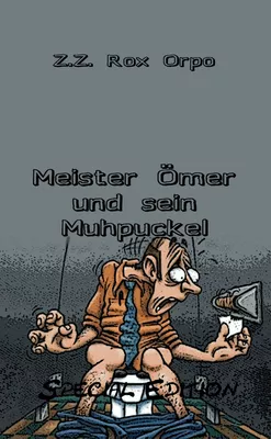 Meister Ömer und sein Muhpuckel Special Edition