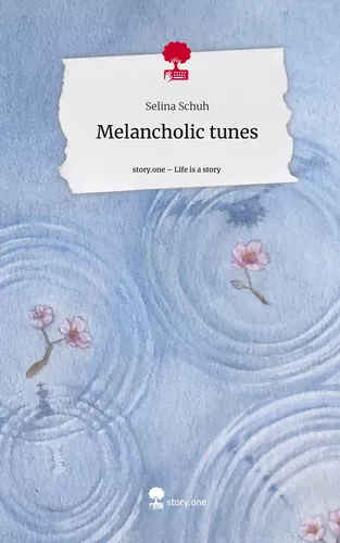 Melancholic tunes. Life is a Story - story.one
