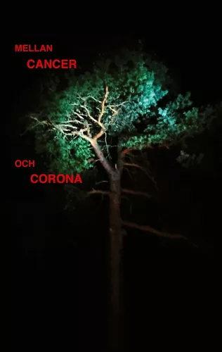 Mellan cancer och corona