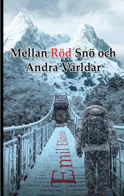 Mellan Röd Snö och Andra Världar