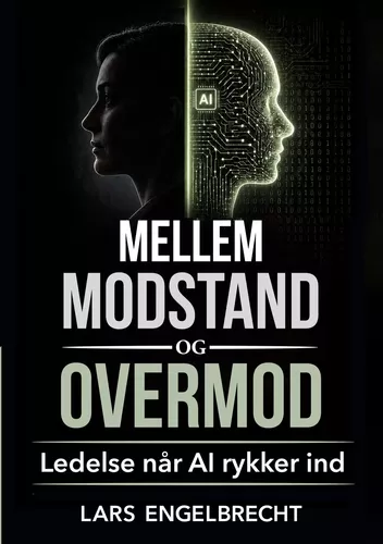 Mellem modstand og overmod - Ledelse når AI rykker ind
