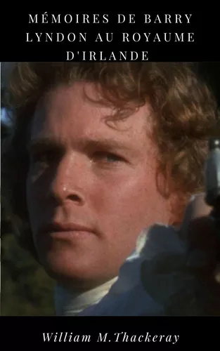 Mémoires de Barry Lyndon au royaume d'Irlande