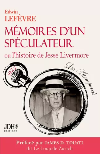 Mémoires d’un spéculateur ou l’histoire de Jesse Livermore