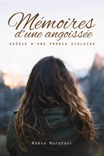 Mémoires d'une angoissée