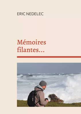 Mémoires filantes...