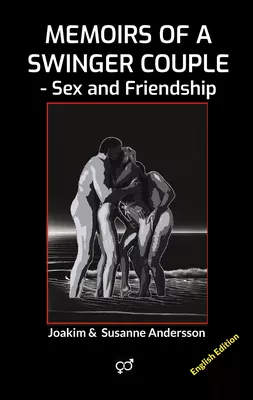 Memoirs of a Swinger Couple