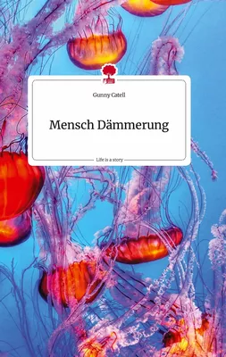 Mensch Dämmerung. Life is a Story - story.one