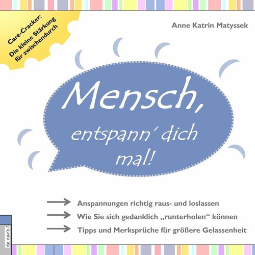 Mensch, entspann' dich mal!