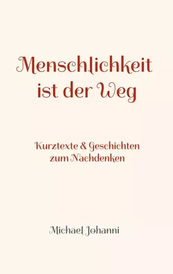 Menschlichkeit ist der Weg