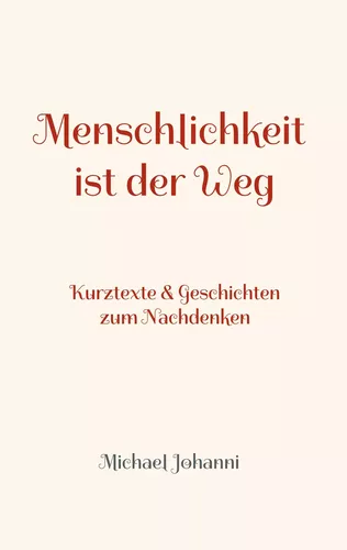 Menschlichkeit ist der Weg