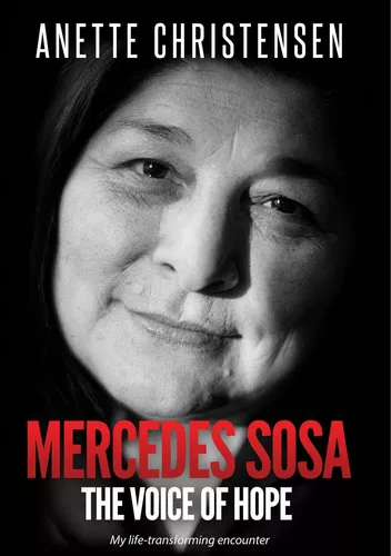 Mercedes Sosa - The Voice of Hope