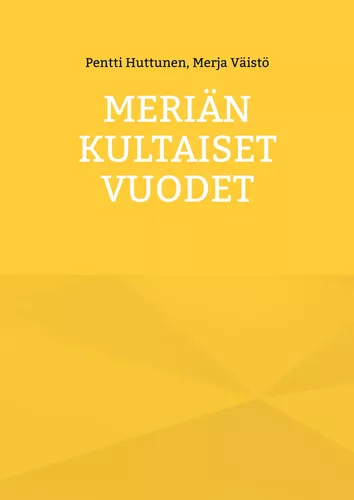 Meriän kultaiset vuodet