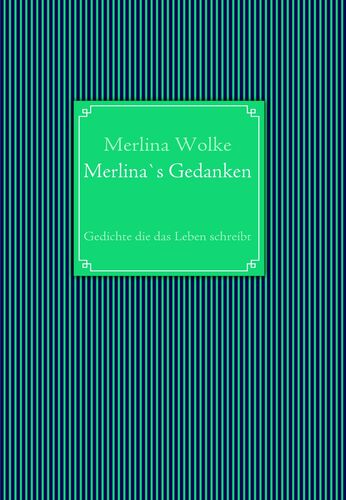 Merlina`s Gedanken