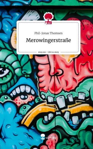 Merowingerstraße. Life is a Story - story.one