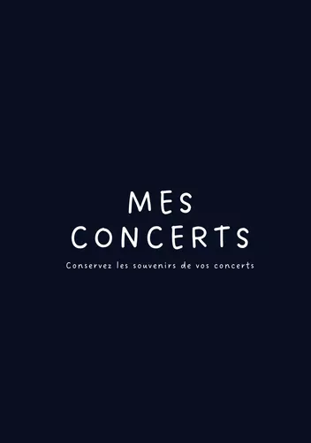Mes Concerts - Conservez les souvenirs de vos concerts