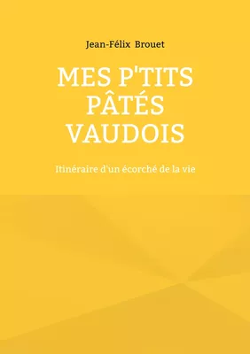 Mes p'tits pâtés vaudois