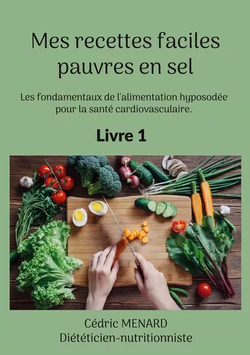 Mes recettes faciles pauvres en sel