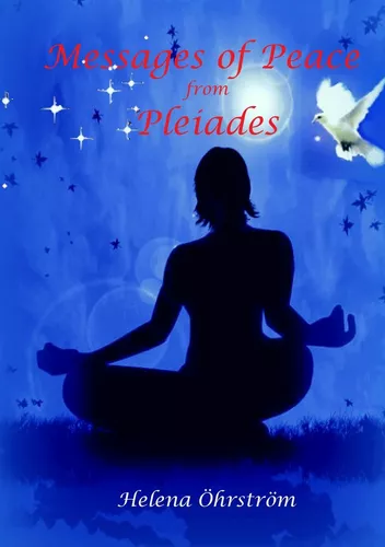 Messages of Peace from the Pleiades