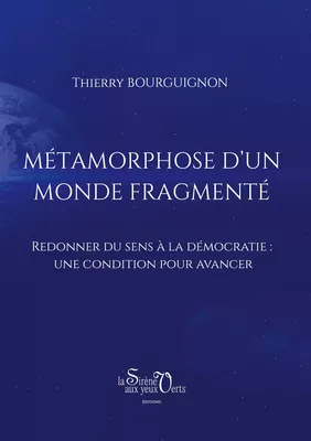 Métamorphose d'un monde fragmenté