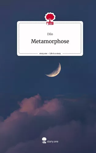 Metamorphose. Life is a Story - story.one