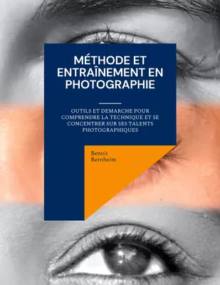 Méthode et entraînement en photographie