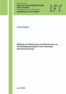 Methode zur Bewertung und Optimierung von Flexibilitätspotenzialen in der manuellen Kommissionierung
