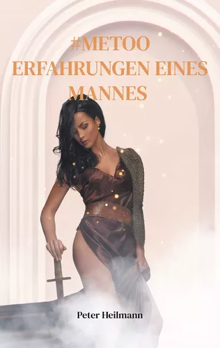 #MeToo  Erfahrungen eines Mannes