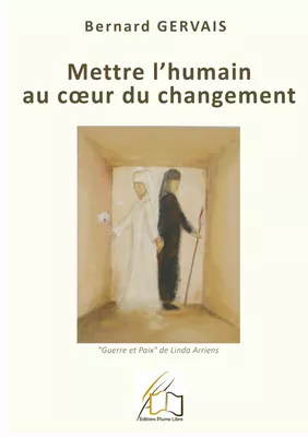 Mettre l'humain au coeur du changement