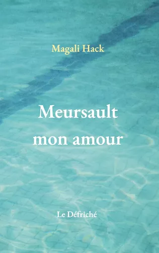 Meursault mon amour