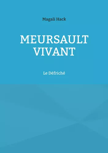 Meursault vivant