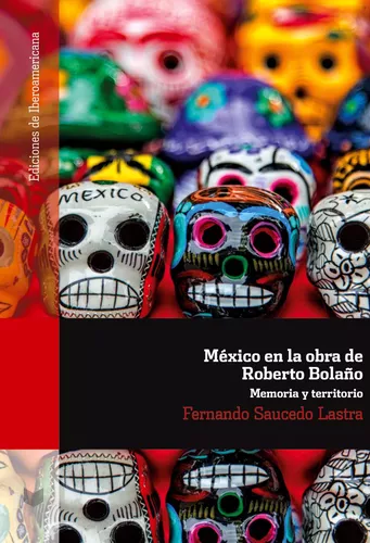 México en la obra de Roberto Bolaño