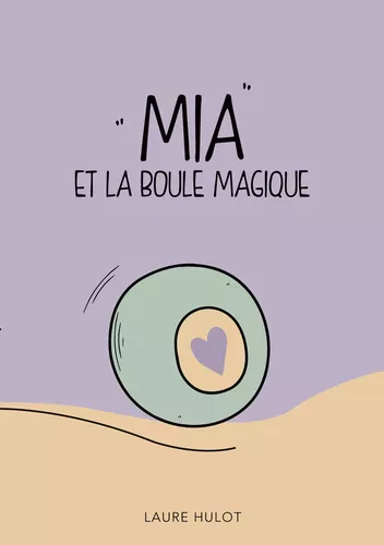 Mia et la boule magique