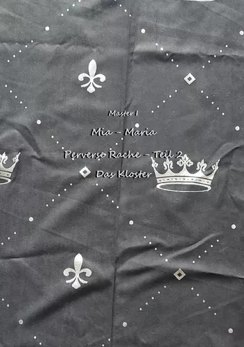 Mia- Maria Perverse Rache Teil Zwei Das Kloster
